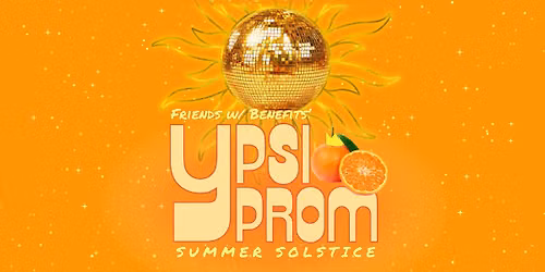 Ypsi Prom: Summer Solstice