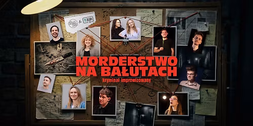 MORDERSTWO NA BA\u0141UTACH - krymina\u0142 improwizowany