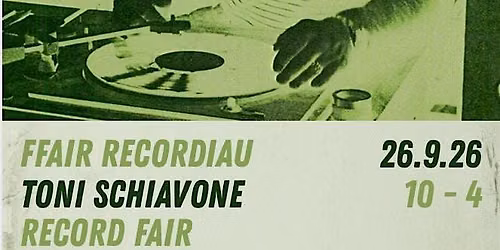 Ffair Recordiau / Record Fair  gyda Toni Schiavone