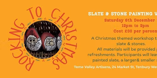 Rocking to Christmas - Slate & Stone Painting Workshop - 6th December 2025 12-2pm