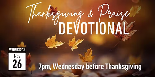 Thanksgiving & Praise Devotional 
