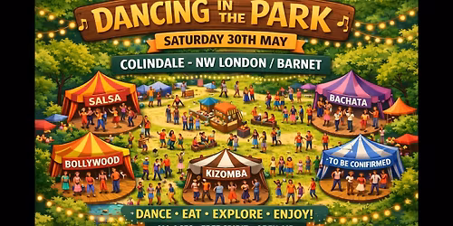 Dancing in the Park, Colindale (FREE ticket) NW London & Barnet