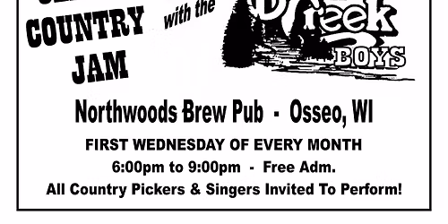 Northwoods Brew Pub's Classic Country Jam w\/B C Boys in Osseo, WI
