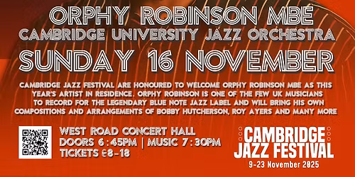 Orphy Robinson MBE & Cambridge University Jazz Orchestra (CUJO)