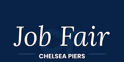 Chelsea Piers Job Fair \u2014 Meet Our Hiring Team
