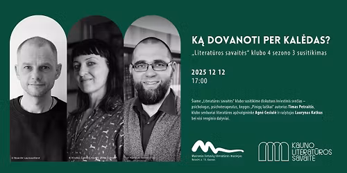 K\u0104 DOVANOTI PER KAL\u0116DAS? \u201eLiterat\u016bros savait\u0117s\u201c klubo 4 sezono 3 susitikimas