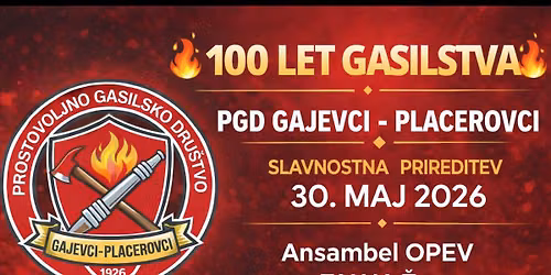 100 let PGD Gajevci-Placerovci in veselica s Tanjo \u017dagar ter ansamblom Opev