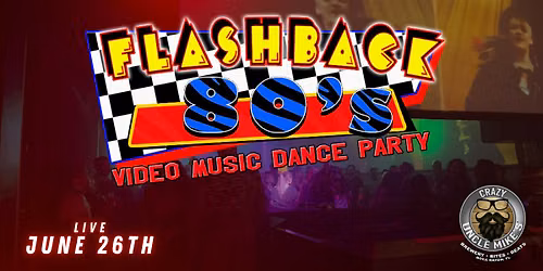 Flashback 80's Video Dance Party