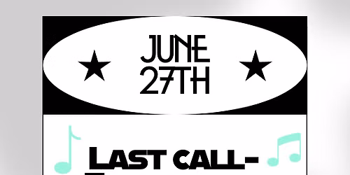 Last Call- End of the Month Party! 