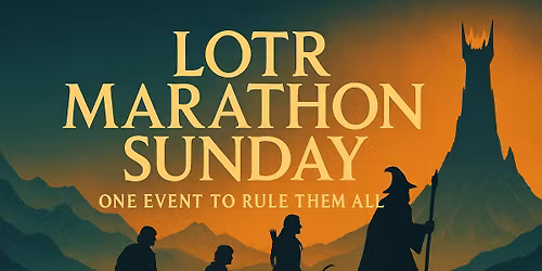 \ud83c\udfac Lord of the Rings Marathon Sunday \ud83e\uddd9\ud83c\udffc\u200d\u2640\ufe0f