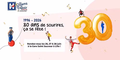 Les 30 ans des Clowns de l'espoir !