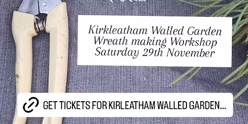 Christmas Wreath Making at Kirkleatham Walled Garden