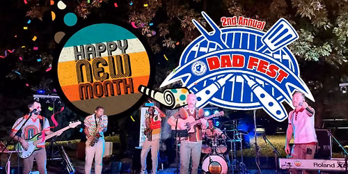 Dad Fest 2026! Happy New Month Band!