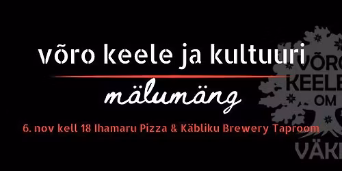 M\u00e4lom\u00e4ng: v\u00f5ro kiil ja kultuur