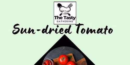 Sun-Dried Tomato Class