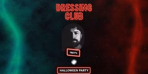 Dressing Club \u2022 Halloween Party w\/ Init1 \u2022 La Belle \u00c9lectrique