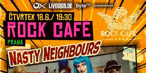 Nasty Neighbours (ARG) + Inkoust Pana Bou\u010dka | Rock Caf\u00e9 Prague