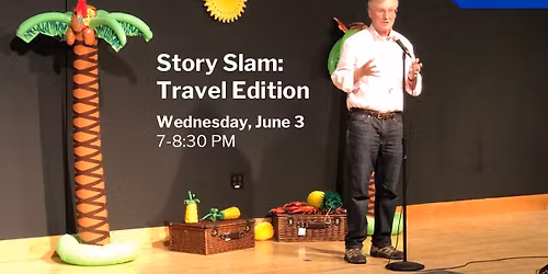 Story Slam: Travel Edition