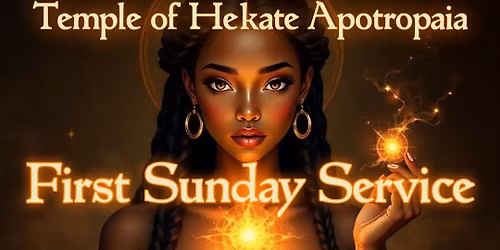 Temple of Hekate Apotropaia First Sunday Service