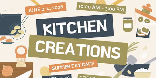 Kitchen Creations Summer Day Camp