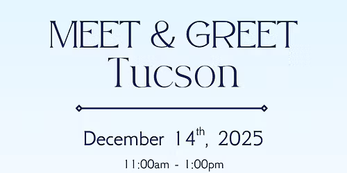 Tucson Meet & Greet