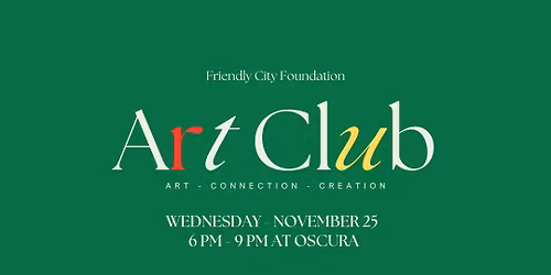 Art Club: November 25 @ Oscura