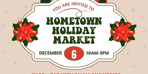 Hometown Holiday Market 2025