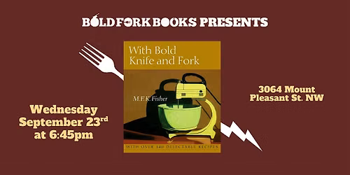 One Last Cookbook Club: WITH BOLD KNIFE & FORK by M.F.K Fisher