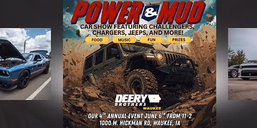 4th Annual Power & Mud - Deery Brothers Waukee