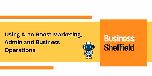 Using AI to Boost Marketing, Admin and Business Operations