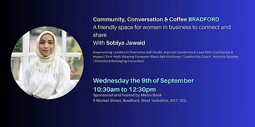 Community, Conversation and Coffee - with Sobiya Jawaid