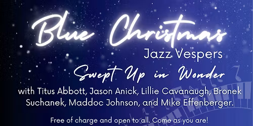 Blue Christmas Jazz Vespers: "Swept Up in Wonder" at BUOY Gallery