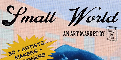Small World: An Art Market by Land to Sea