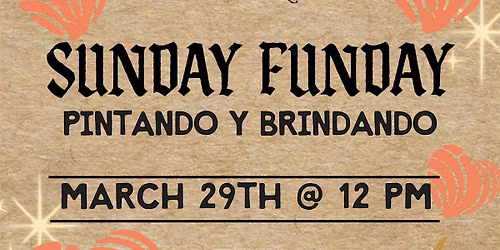 Sunday Funday Pintando y Brindando: donation para la comunidad