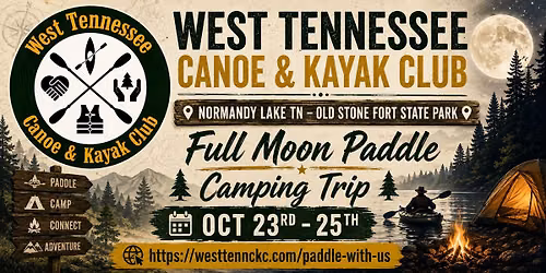 Normandy Lake TN - Old Stone Fort State Park - Full Moon Paddle