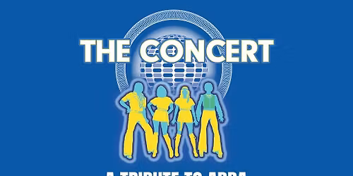 The Concert: A Tribute To ABBA (Children 12 and under are free to attend and do not need a ticket when sitting in the Lawn section)