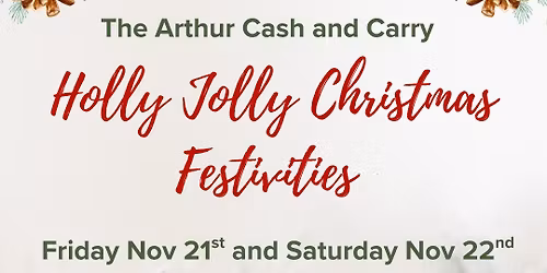 Arthur Cash and Carry Holly Jolly Christmas Festivities
