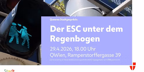 Queeres Stadtgespr\u00e4ch: "Der ESC unter dem Regenbogen"