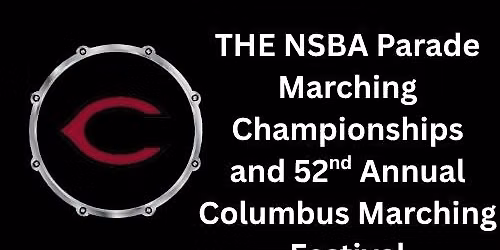 NSBA Parade Marching Championships and 52nd Annual Columbus Marching Festival