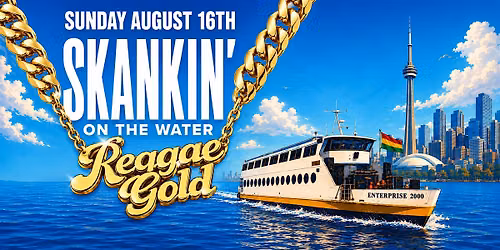 SKANKIN' ON THE WATER: REGGAE GOLD