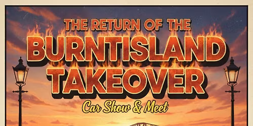 The Return of the Burntisland Takeover 