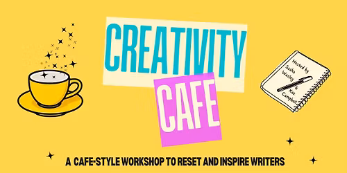 Creativity Cafe July 2026