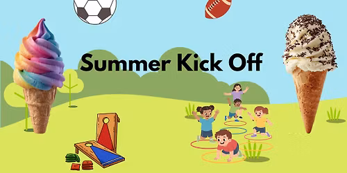 Summer Kick Off: Ice Cream Social with Yard Games