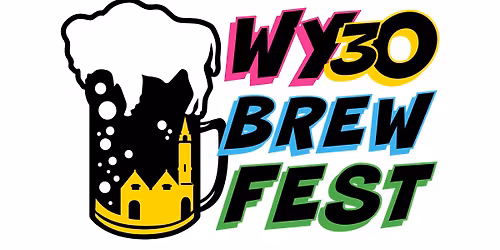 Wyoming Brewers Festival - 30th Anniversary Celebration