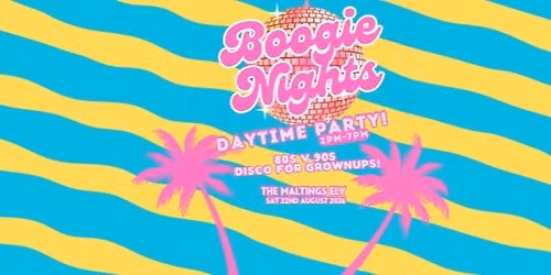 Boogie Nights 80s & 90s DAYTIME PARTY!