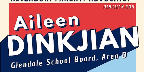 Dr. Aileen Dinkjian for GUSD School Board | Election Night Watch Party