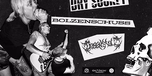 Dry Socket (us), Dosenstolz, Bolzenschuss