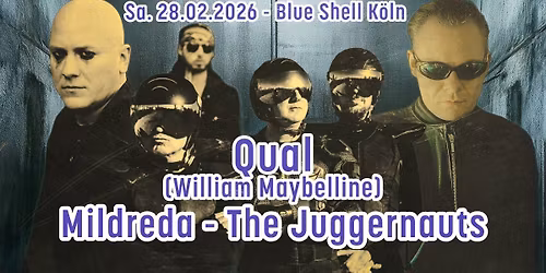QUAL - MILDREDA \u2013 THE JUGGERNAUTS @ Blue Shell K\u00f6ln!