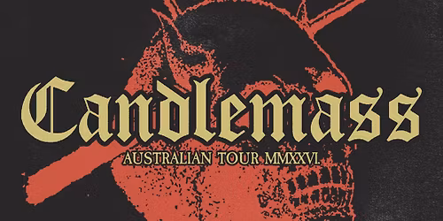 Candlemass (SWE) Melbourne SOLD OUT