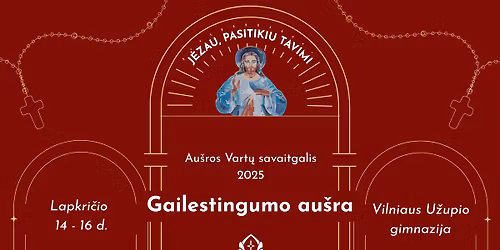 Au\u0161ros Vart\u0173 savaitgalis \u201eGailestingumo au\u0161ra\u201d